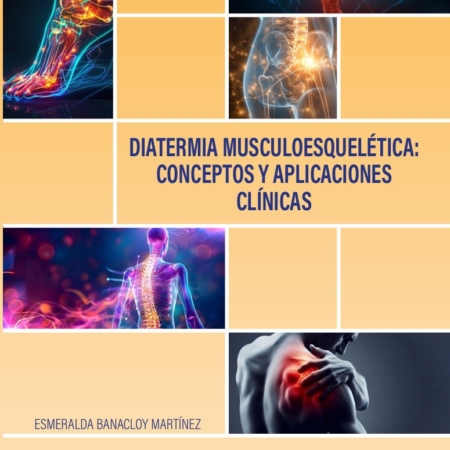 Libro Digital - Diatermia musculoesquelética. Conceptos y aplicaciones clínicas.