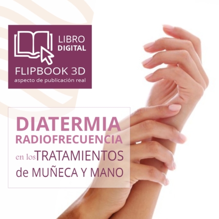 Libro Digital - Diatermia en los tratamientos de MUÑECA y MANO