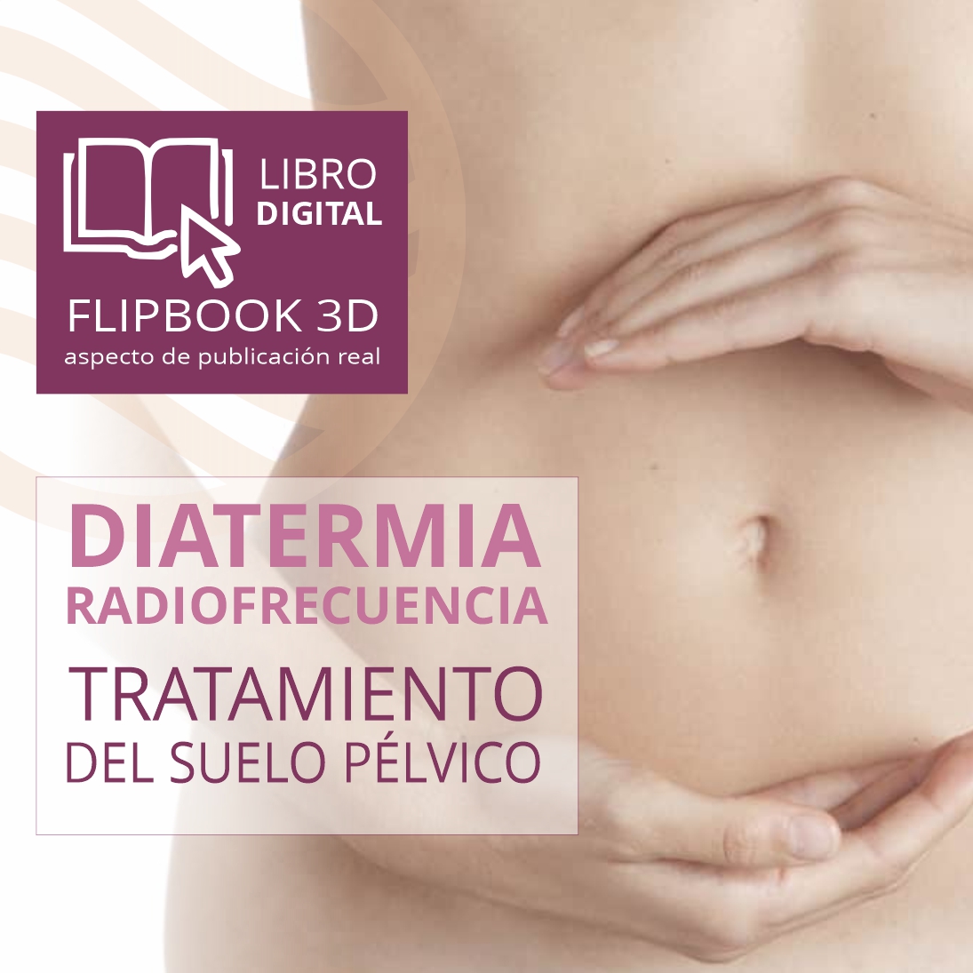 Libro Digital - Diatermia / Radiofrecuencia en los tratamientos de suelo pélvico - Imagen 3
